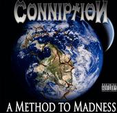 Conniption - A Method To Madness